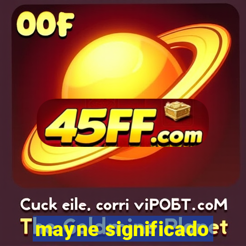 mayne significado